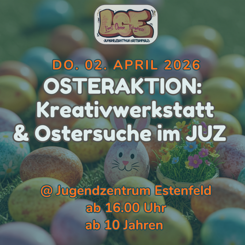 Osteraktion: Kreativwerkstatt & Ostersuche JUZ Estenfeld 02.04.2026